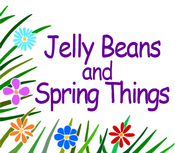 Jelly Beans and Spring Things