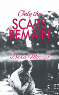 Only the Scars Remain image 0