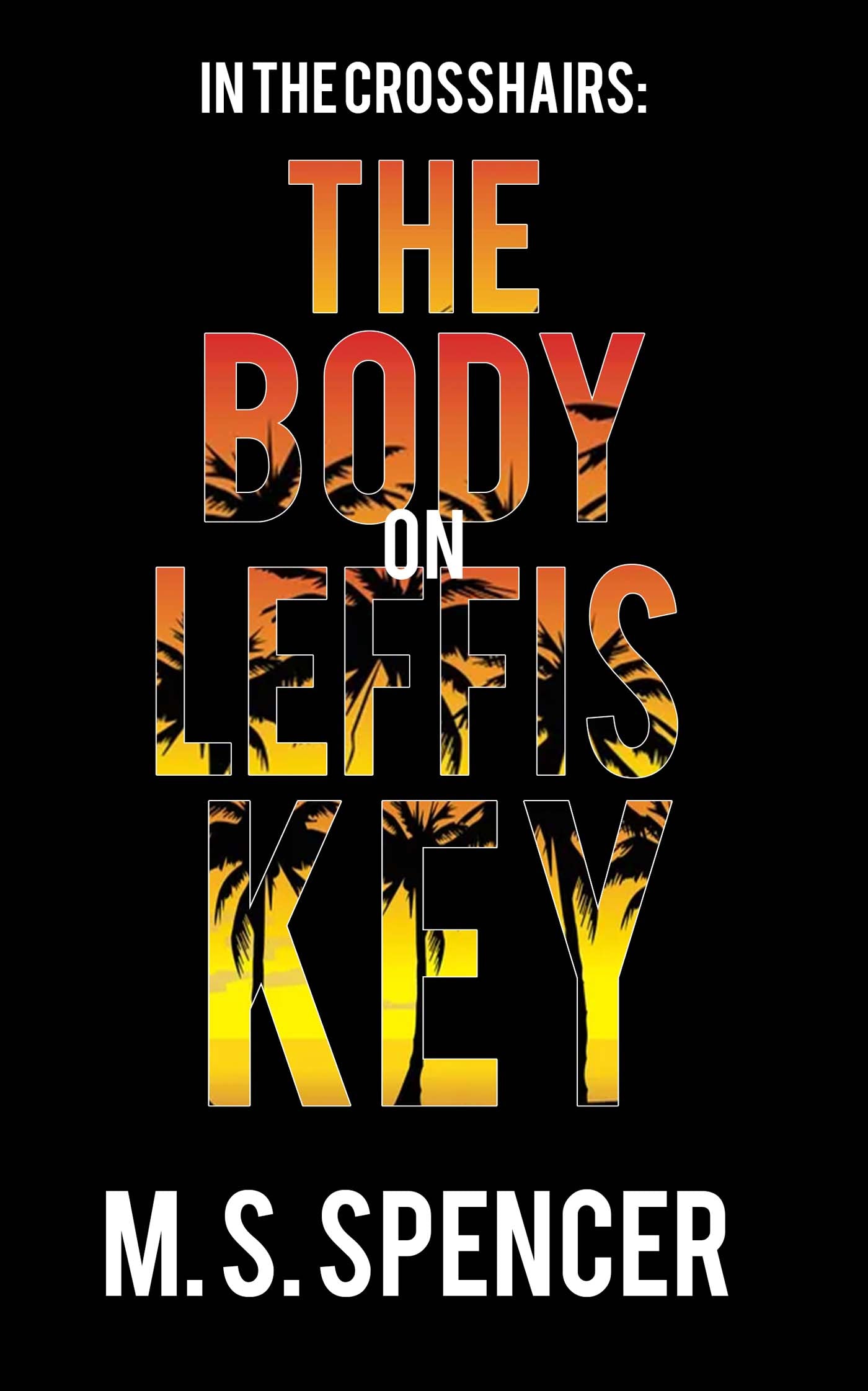 In the Crosshairs: The Body on Leffis Key image 0