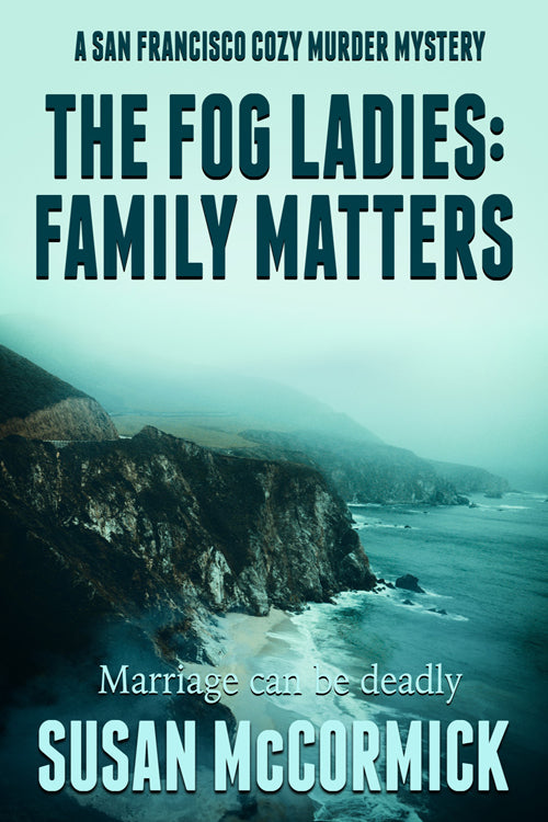 The Fog Ladies: Family Matters image 0