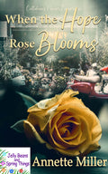When the Hope Rose Blooms image 0