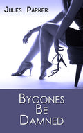Bygones Be Damned image 0