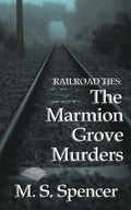 Railroad Ties: The Marmion Grove Murders image 0