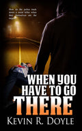 When You Have to Go There image 0