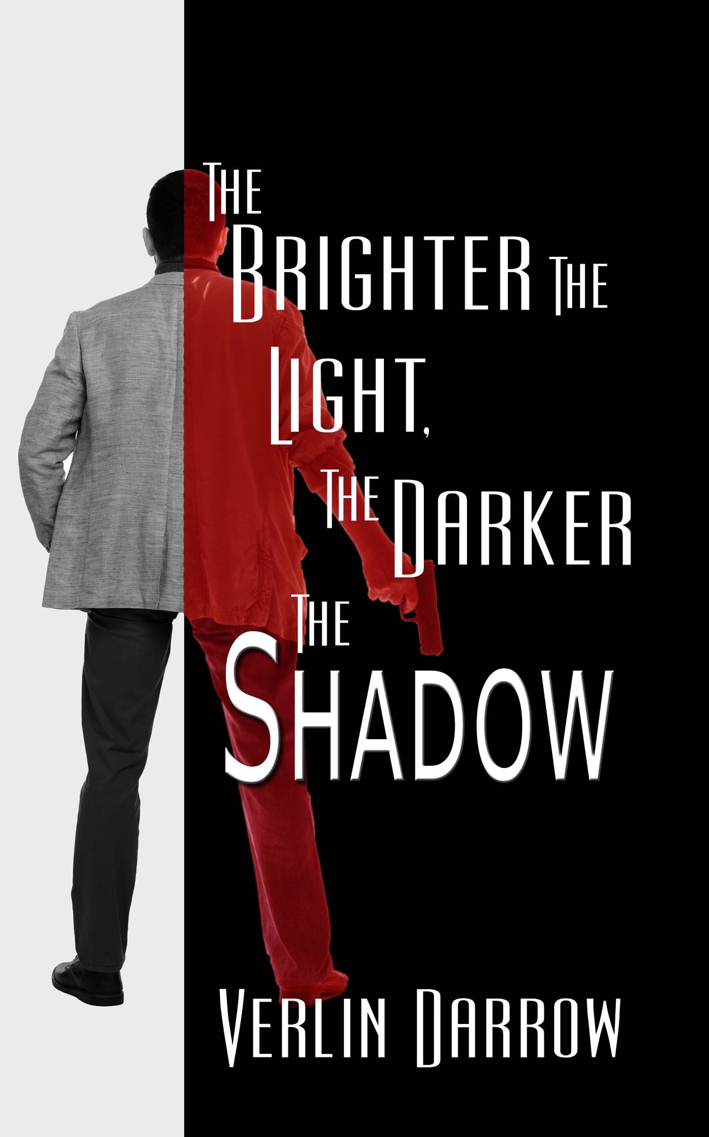 The Brighter the Light, the Darker the Shadow image 0