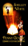 Penny Gothic: a romance of fictitious proportions image 0