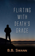 Flirting with Death's Grace image 0