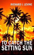To Catch the Setting Sun image 0