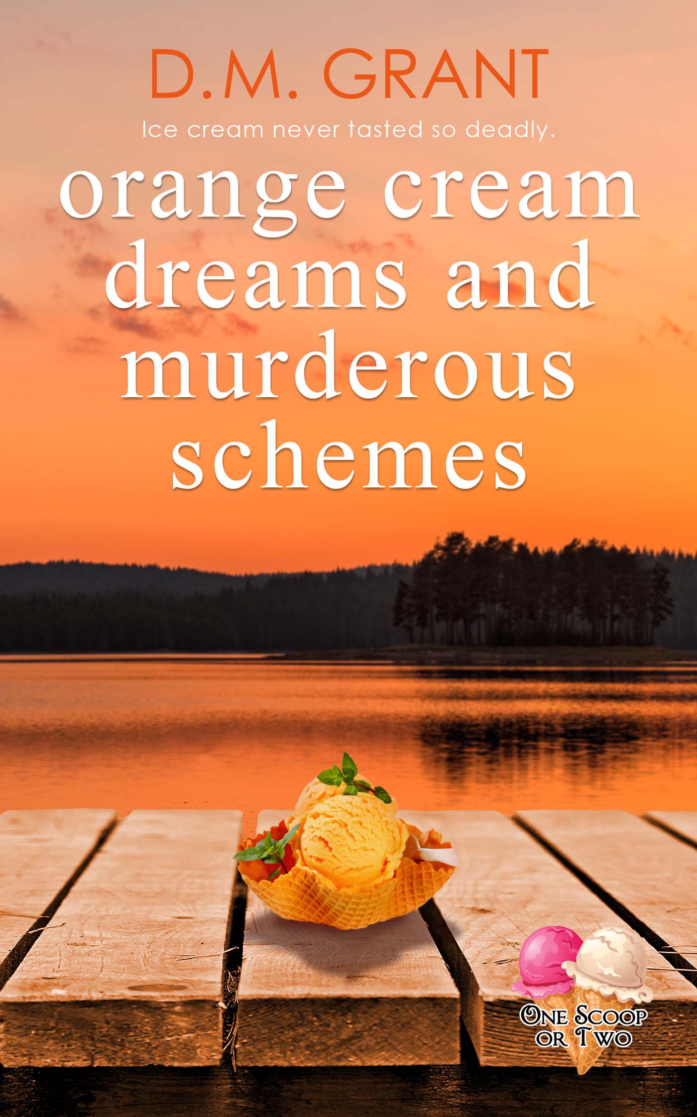 Orange Cream Dreams and Murderous Schemes image 0