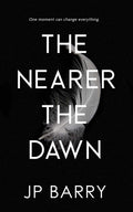 The Nearer the Dawn image 0
