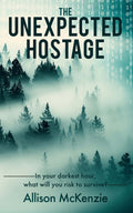 The Unexpected Hostage image 0