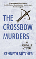 The Crossbow Murders, an Asheville Mystery image 0