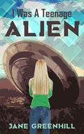 I Was A Teenage ALIEN image 0