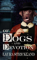 Of Dogs and Devotion image 0