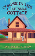 Corpse in the Craftsman Cottage image 0