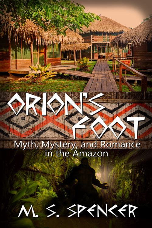 Orion's Foot: Myth, Mystery, and Romance in the Amazon image 0