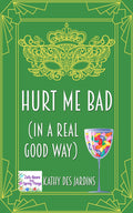 Hurt Me Bad (In a Real Good Way) image 0
