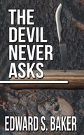 The Devil Never Asks image 0