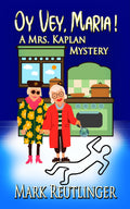 Oy Vey, Maria! A Mrs. Kaplan Mystery image 0