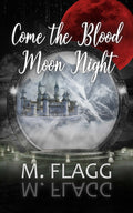 Come the Blood Moon Night image 0