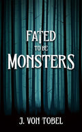 Fated to be Monsters image 0