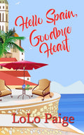 Hello Spain, Goodbye Heart image 0