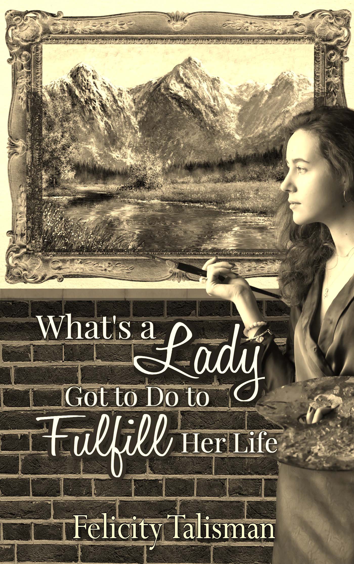 What's a Lady Got to Do to Fulfill Her Life? image 0