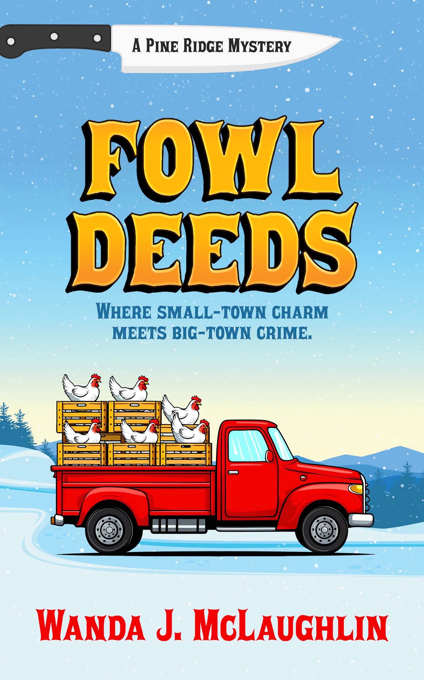 Fowl Deeds: A Pine Ridge Mystery image 0
